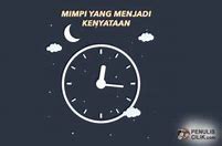 Mimpi Menjadi Kenyataan Pada Jam Berapa